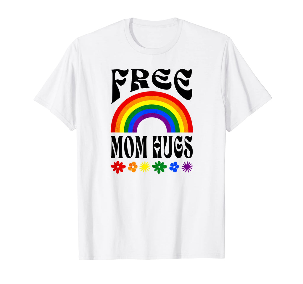 Free Mom Hugs Gay Pride Lgbt Rainbow T-Shirt - Streetwear Style for Adults - T-Shirt, Sweatshirt, Hoodie