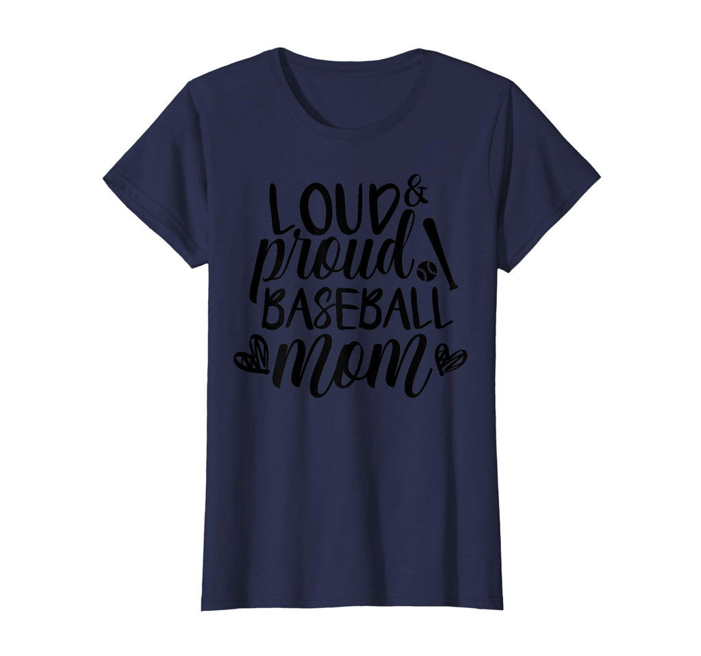 Loud Proud Baseball Mom T-Shirt - Unique Graphic for Adults - T-Shirt, Sweatshirt, Hoodie