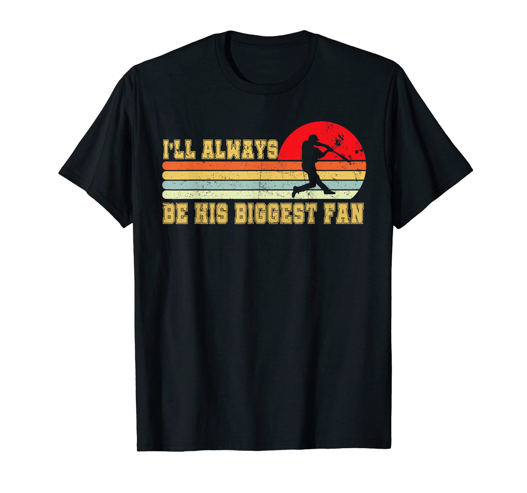 Ill Always Be His Biggest Fan Tees T-Shirt - Minimalist Print for Adults - T-Shirt, Sweatshirt, Hoodie