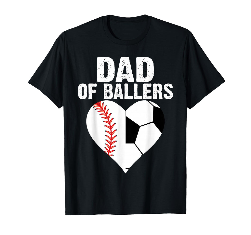 Dad Ballers Father Son Soccer Baseball T-Shirt - Trendy Graphic Unisex - T-Shirt, Sweatshirt, Hoodie