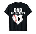 Dad Ballers Father Son Soccer Baseball T-Shirt - Trendy Graphic Unisex - T-Shirt, Sweatshirt, Hoodie