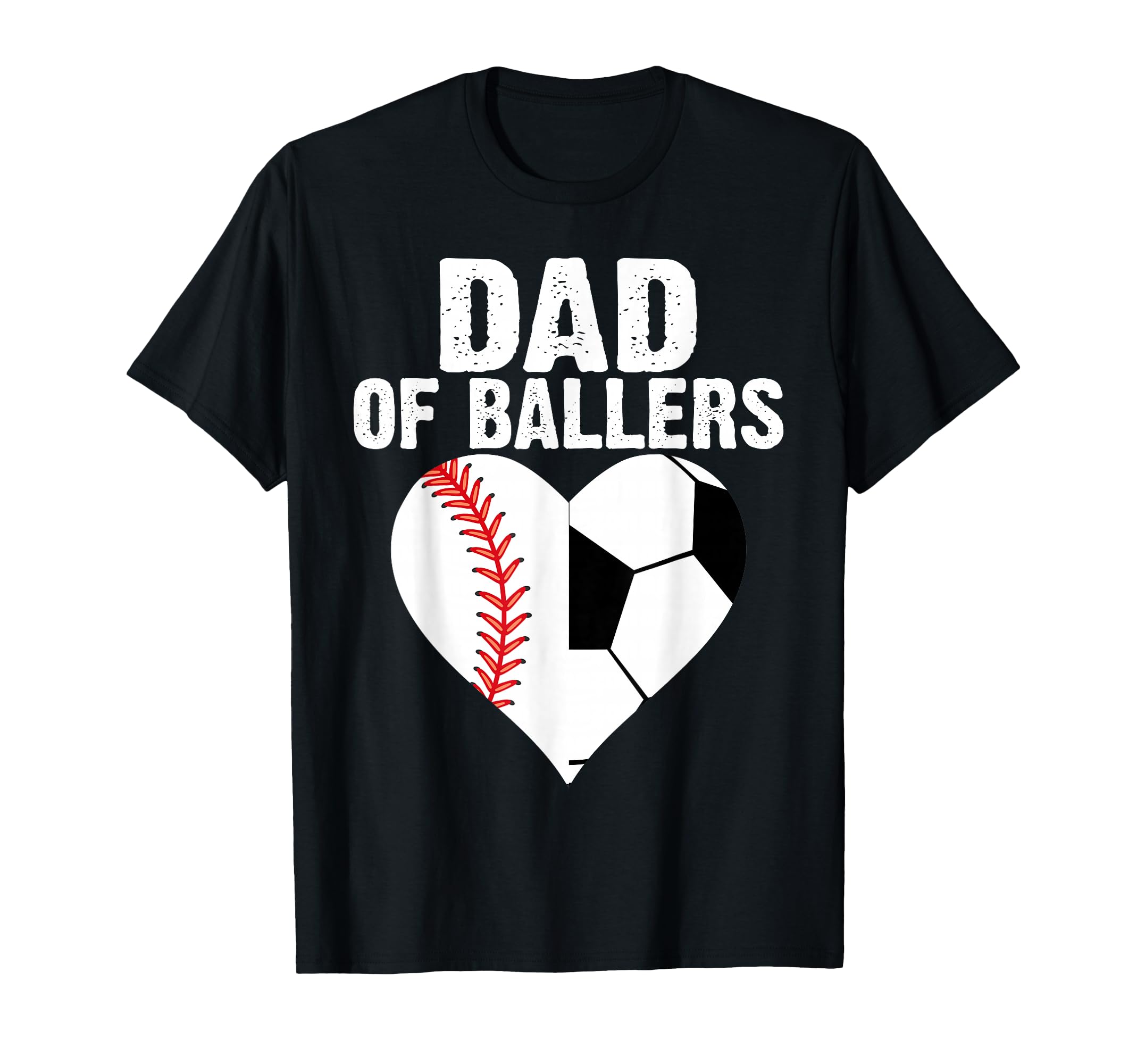 Dad Ballers Father Son Soccer Baseball T-Shirt - Trendy Graphic Unisex - T-Shirt, Sweatshirt, Hoodie