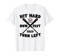 Hit Hard Run Fast Turn Left Baseball T-Shirt - Streetwear Style Men Women - T-Shirt, Sweatshirt, Hoodie