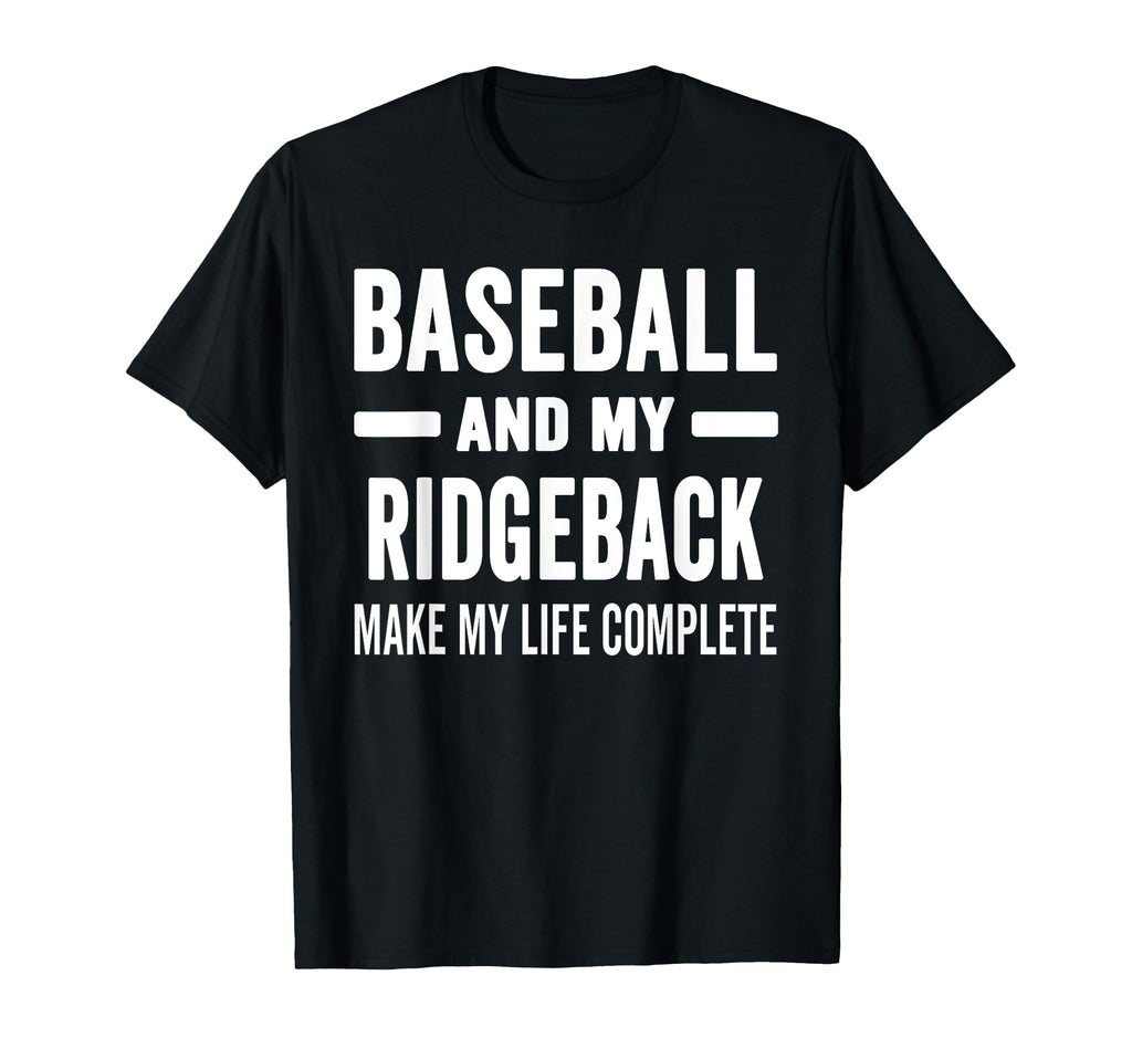 Baseball And My Ridgeback Mama Dog T-Shirt - Novelty Apparel for Adults - T-Shirt, Sweatshirt, Hoodie