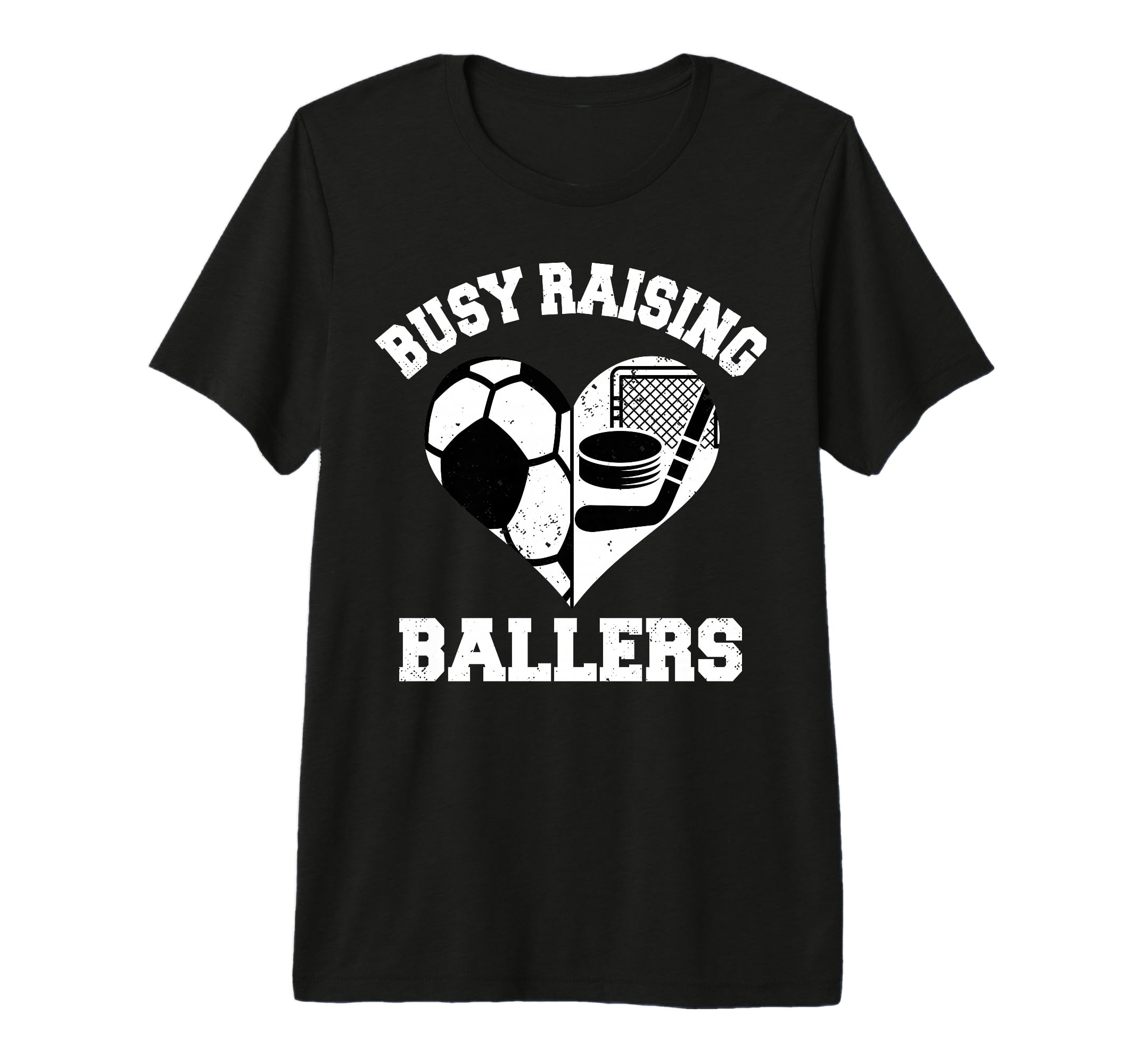 Busy Raising Ballers Soccer Hockey T-Shirt - Custom Art Print for Adults - T-Shirt, Sweatshirt, Hoodie