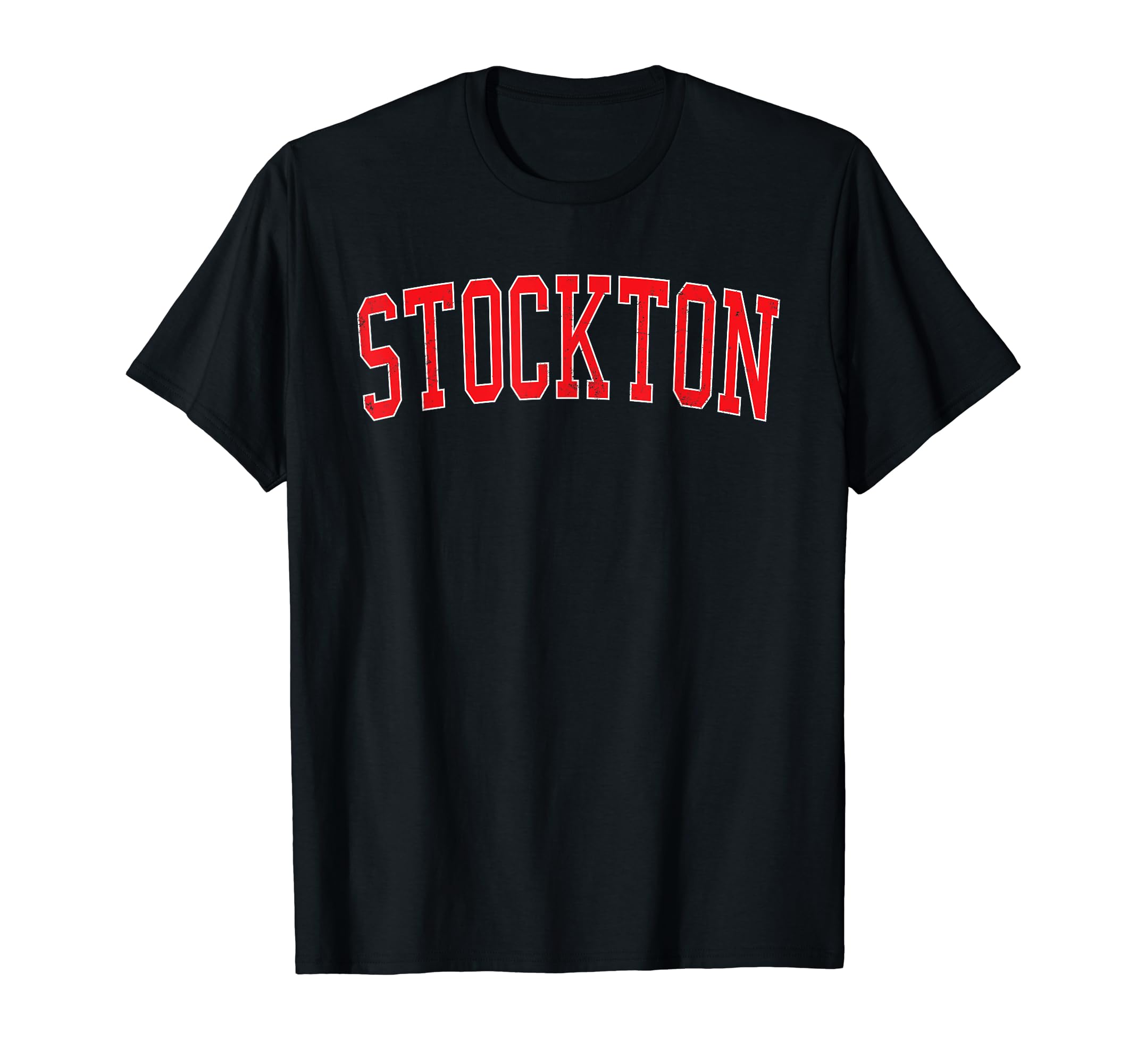 Stockton Ca Varsity Red Text T-Shirt - Streetwear Style for Adults - T-Shirt, Sweatshirt, Hoodie