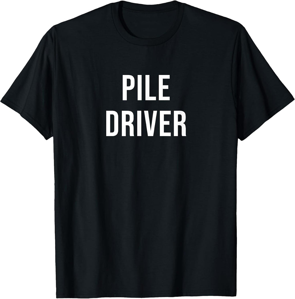 Pile Driver - Adult & Kids T-Shirts, Sweatshirts & Hoodies apparel design preview 1