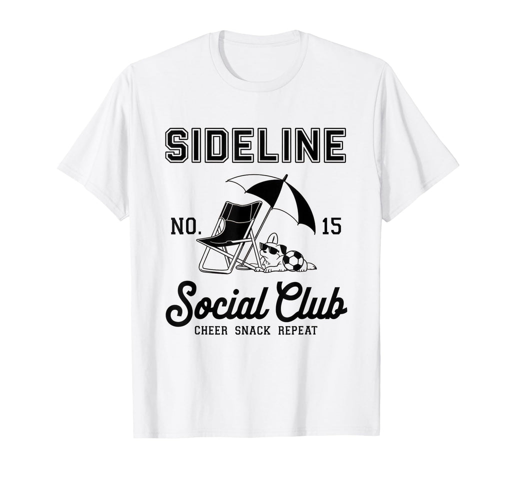 Sideline Social Club Soccer Mom T-Shirt - Casual Everyday Wear for Adults - T-Shirt, Sweatshirt, Hoodie