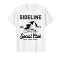 Sideline Social Club Soccer Mom T-Shirt - Casual Everyday Wear for Adults - T-Shirt, Sweatshirt, Hoodie