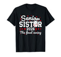 Senior Sister 2026 Final Inning Proud T-Shirt - Graphic Print Unisex - T-Shirt, Sweatshirt, Hoodie