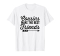 Cousins Make Best Friends Arrow T-Shirt - Aesthetic Graphic Unisex - T-Shirt, Sweatshirt, Hoodie