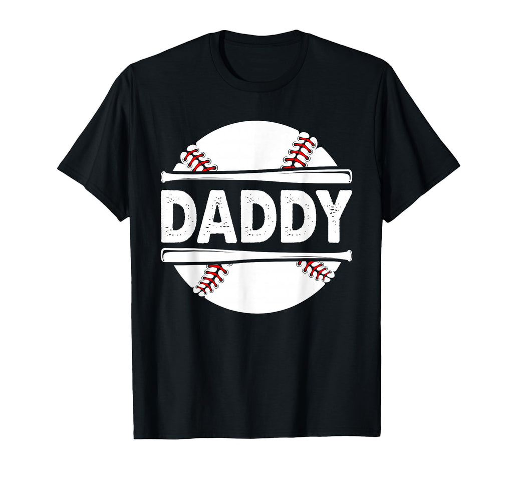 Baseball Daddy Dad Baseball Ball T-Shirt - Casual Everyday Wear Unisex - T-Shirt, Sweatshirt, Hoodie