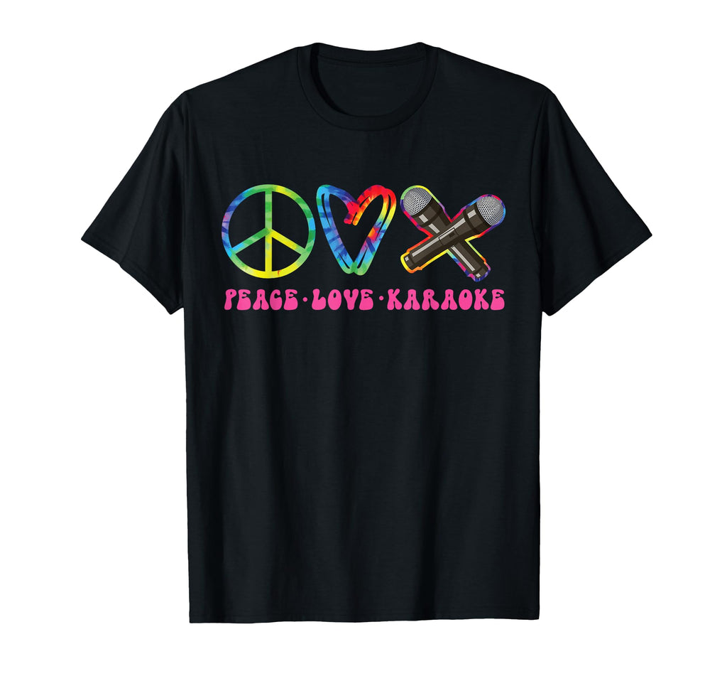 Karaoke Singer Tie Dye Peace Love Karaoke T-Shirt - Graphic Print Men Women - T-Shirt, Sweatshirt, Hoodie