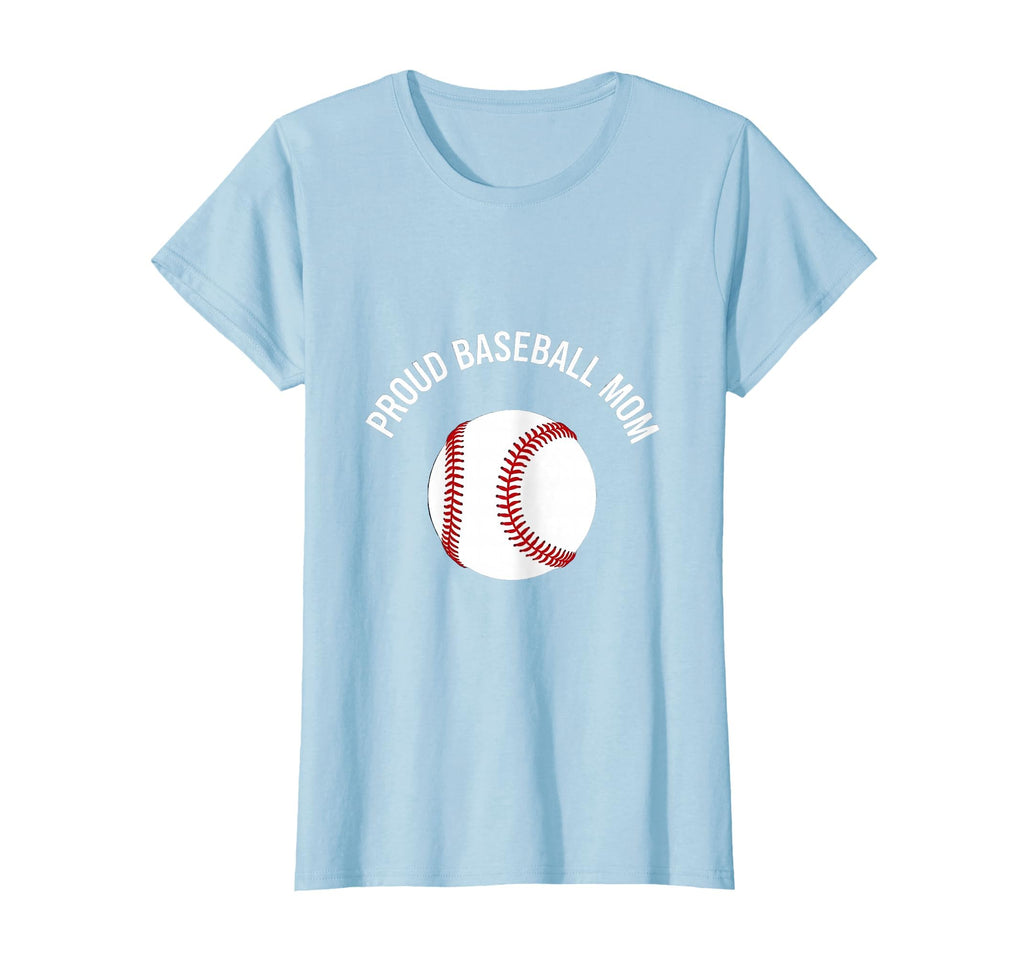 Proud Baseball Mom T-Shirt - Fun Novelty Design for Adults - T-Shirt, Sweatshirt, Hoodie