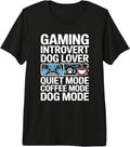 Introvert Dog Lover Gaming Coffee Mode - Adult & Kids T-Shirts, Sweatshirts & Hoodies apparel design preview 1