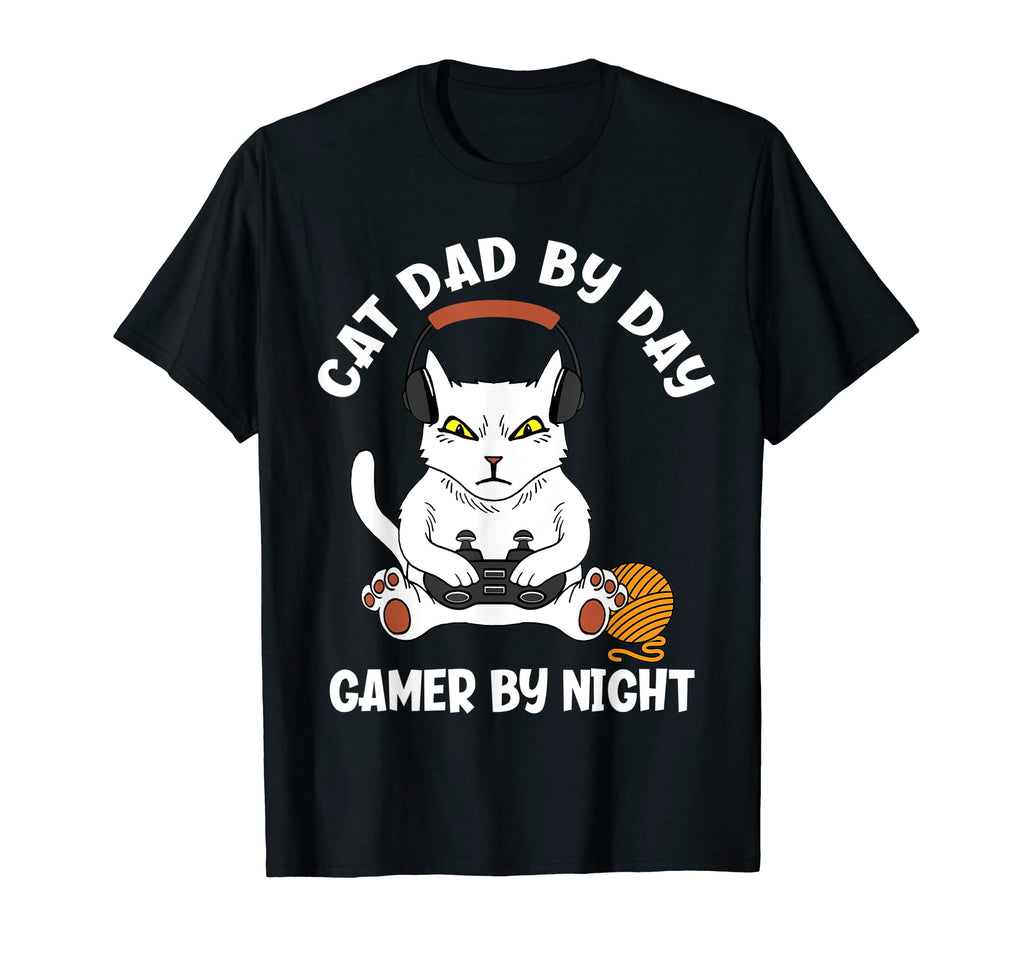 Cat Dad Day Gamer Night Funny Gaming T-Shirt - Streetwear Style Men Women - T-Shirt, Sweatshirt, Hoodie
