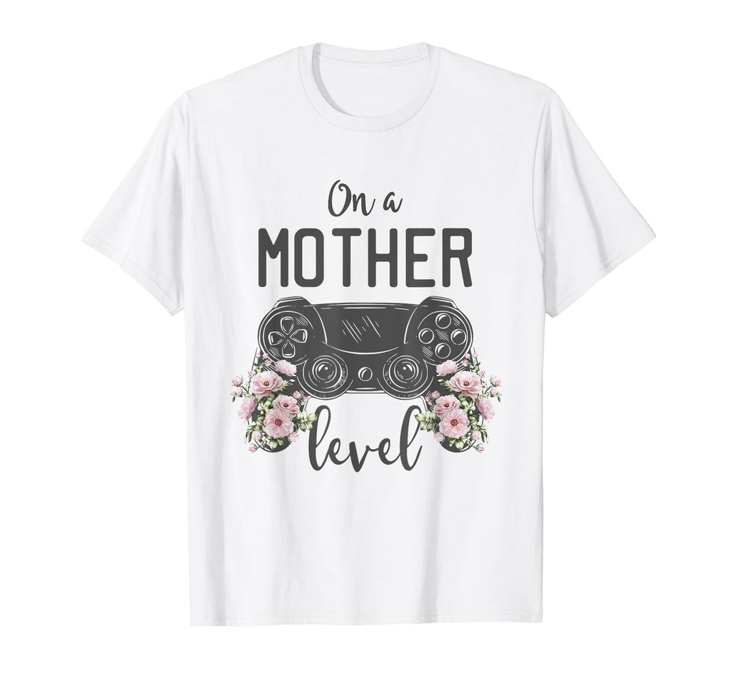 Mother Level Gamer Mom Mothers Day T-Shirt - Unique Graphic Men Women - T-Shirt, Sweatshirt, Hoodie