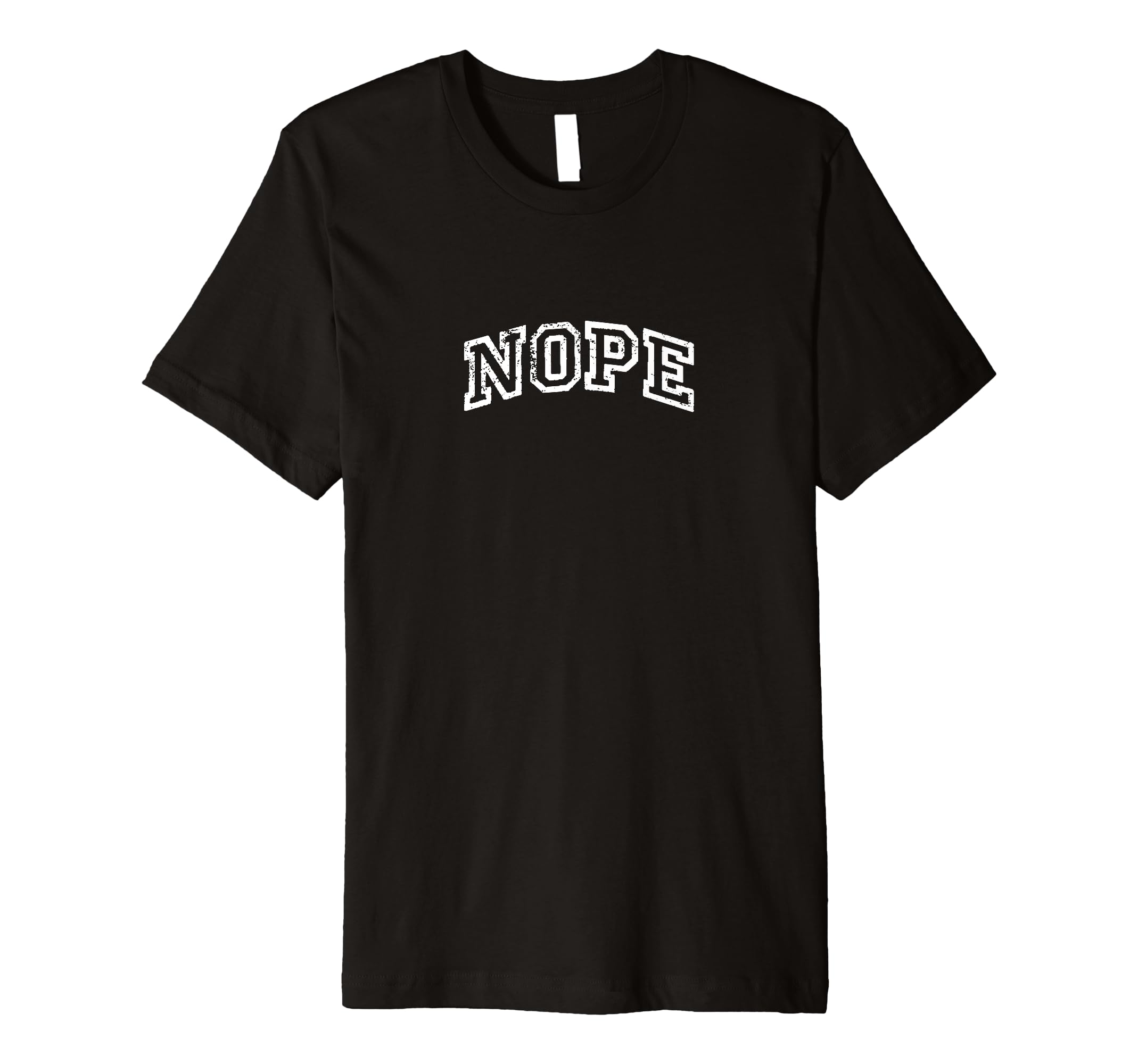 Nope Minimalist Inspired Varsity T-Shirt - Streetwear Style Unisex - T-Shirt, Sweatshirt, Hoodie