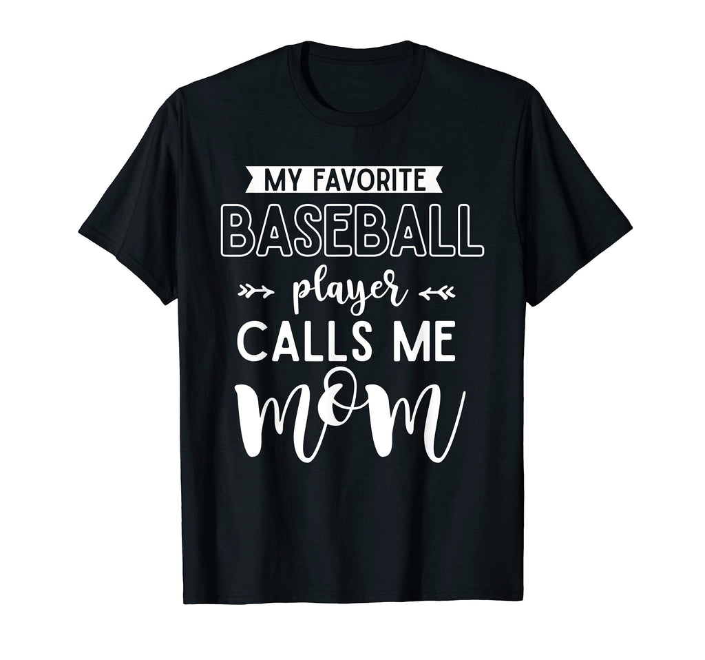 My Favorite Baseball Player Calls Me T-Shirt - Streetwear Style Men Women - T-Shirt, Sweatshirt, Hoodie