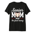 Baseball Senior Mom 2026 Final Inning T-Shirt - Unique Graphic for Adults - T-Shirt, Sweatshirt, Hoodie