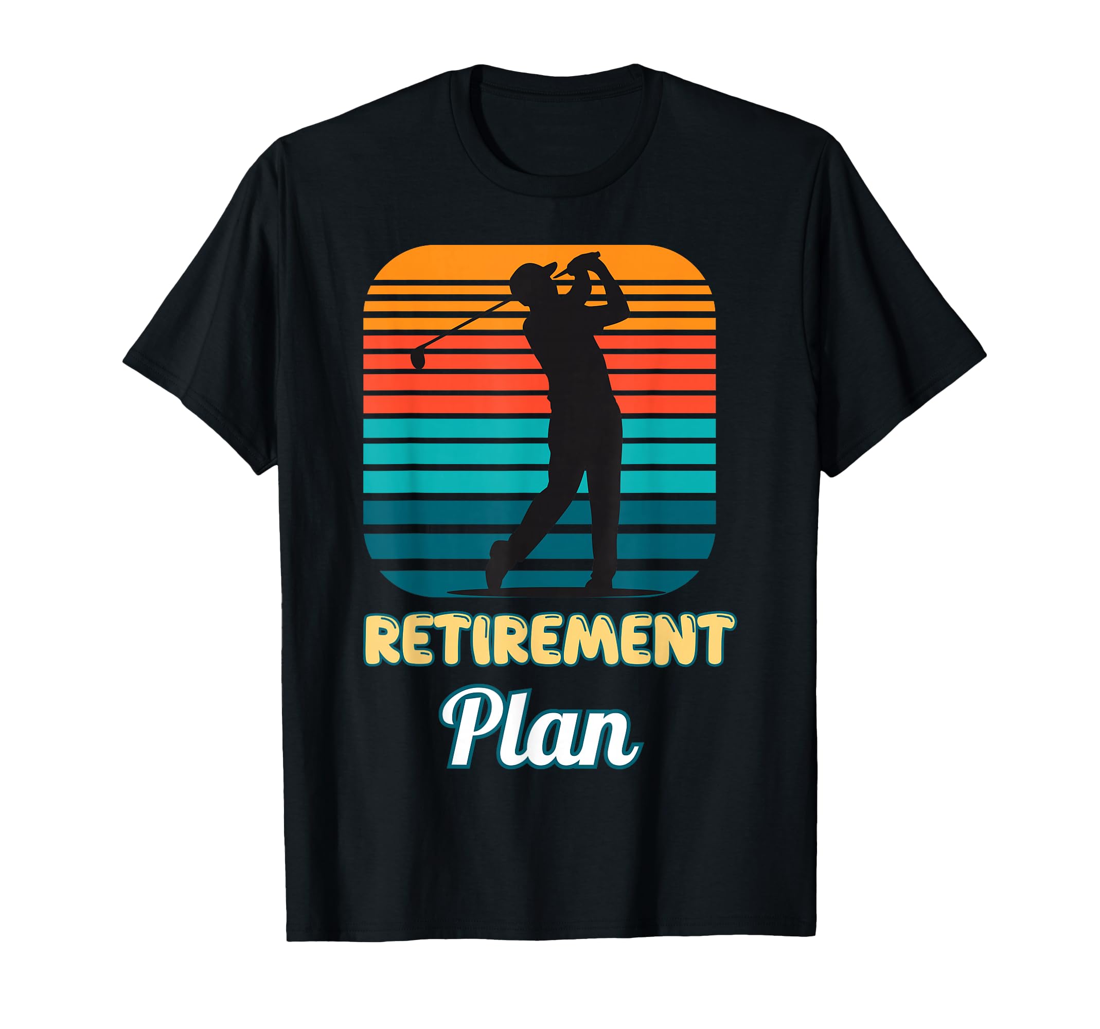 Retirement Plan Golfer Sunset Golf T-Shirt - Custom Art Print for Adults - T-Shirt, Sweatshirt, Hoodie