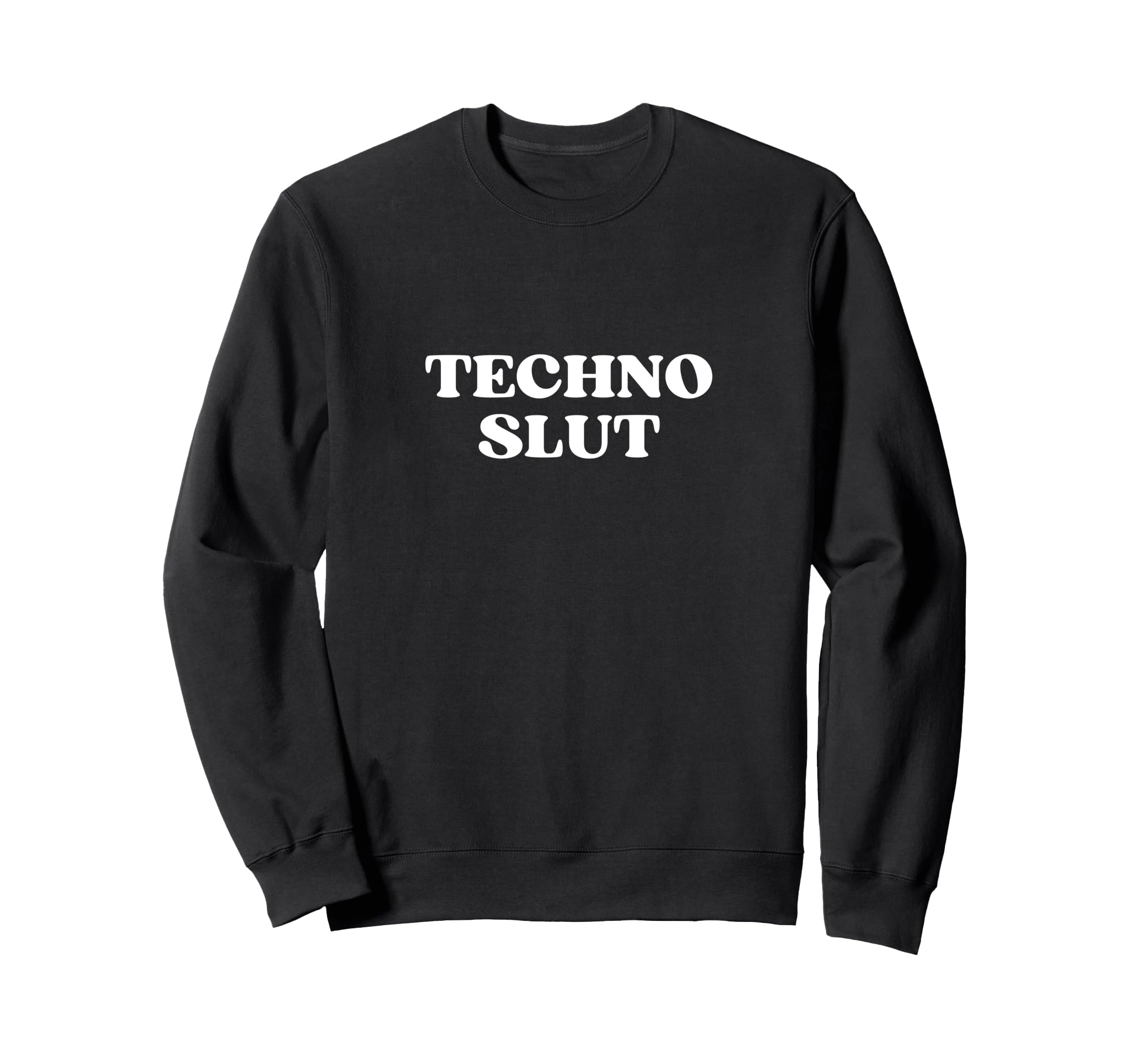 Techno Slut Y2K Aesthetic Sweatshirt - Custom Art Print Unisex - T-Shirt, Sweatshirt, Hoodie