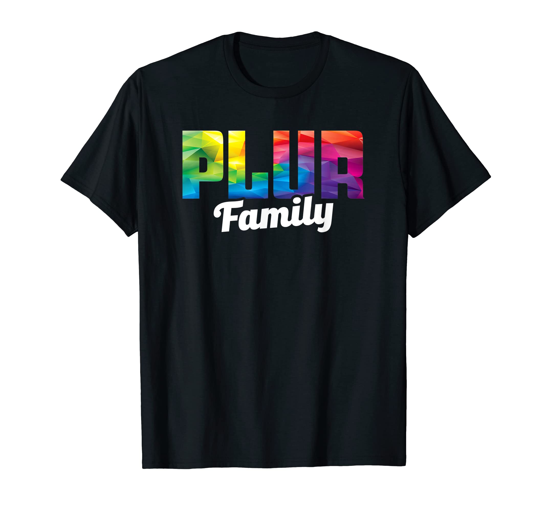Peace Love Unity Respect Plur Family T-Shirt - Graphic Print for Adults - T-Shirt, Sweatshirt, Hoodie