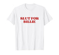 Slut Billie Y2K Aesthetic T-Shirt - Trendy Graphic Men Women - T-Shirt, Sweatshirt, Hoodie