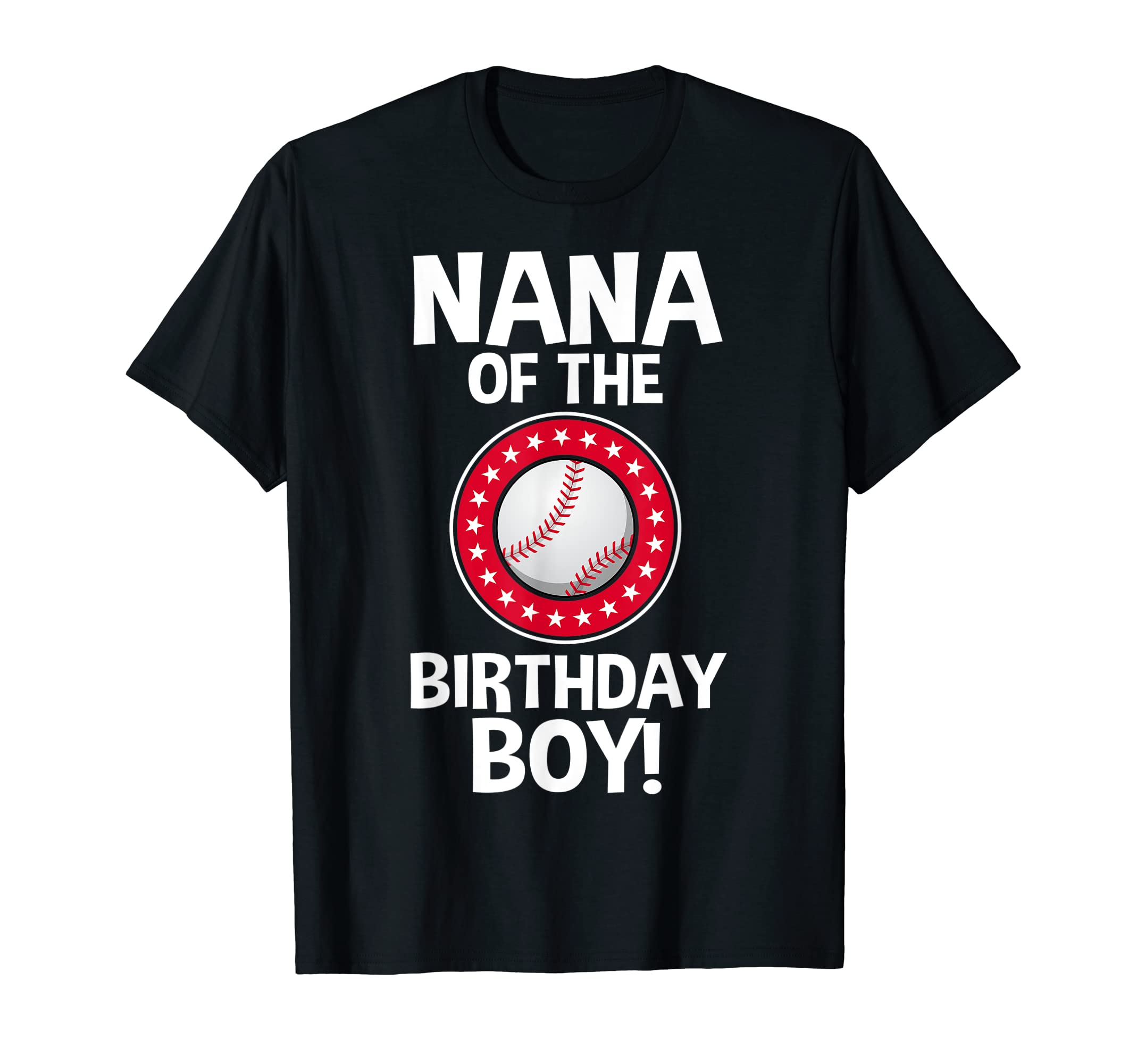 Nana Birthday Baseball Sport T-Shirt - Fun Novelty Design Men Women - T-Shirt, Sweatshirt, Hoodie