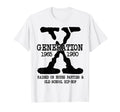 Gen X Generation Raised House Parties T-Shirt - Custom Art Print Men Women - T-Shirt, Sweatshirt, Hoodie