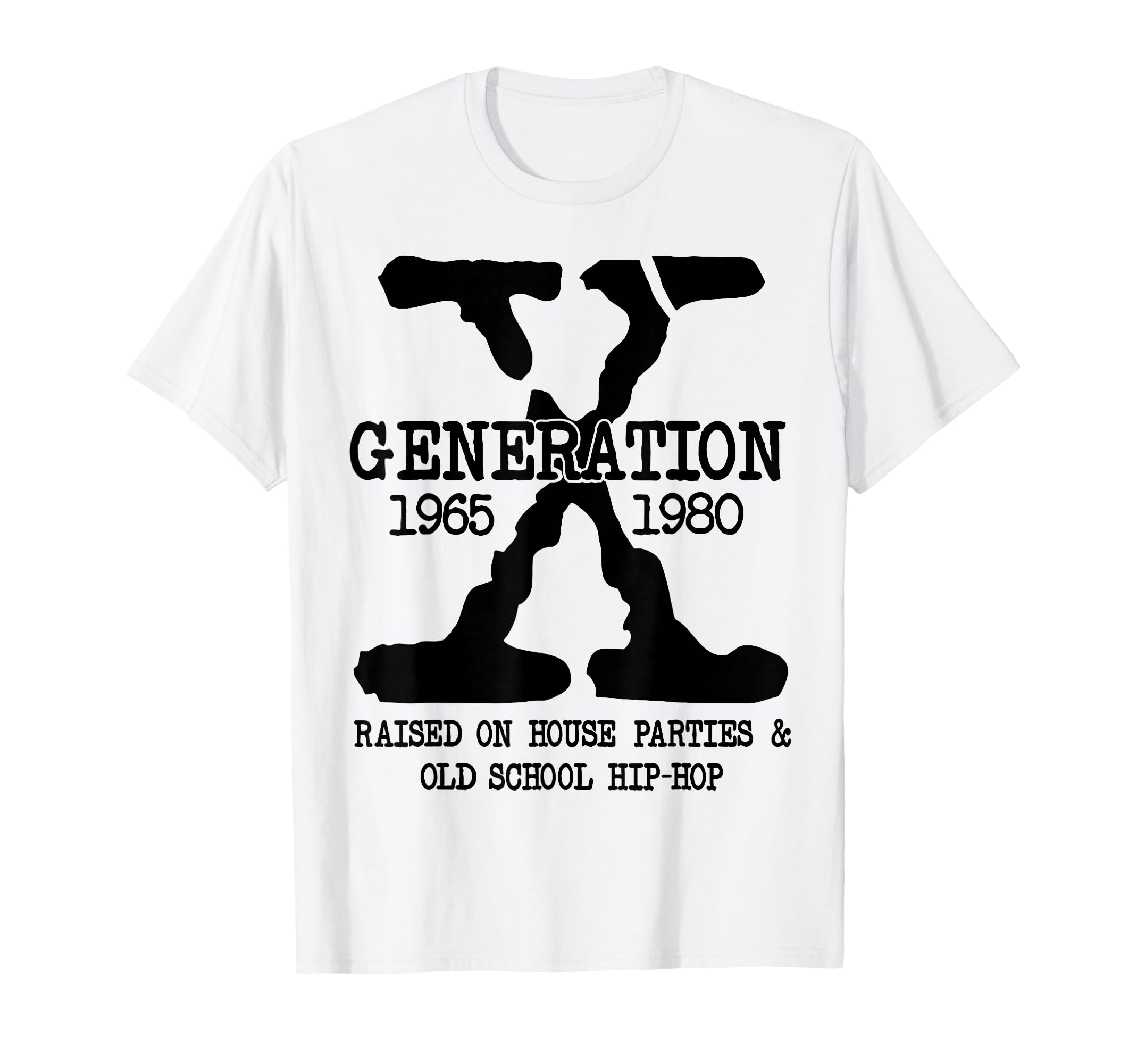 Gen X Generation Raised House Parties T-Shirt - Custom Art Print Men Women - T-Shirt, Sweatshirt, Hoodie