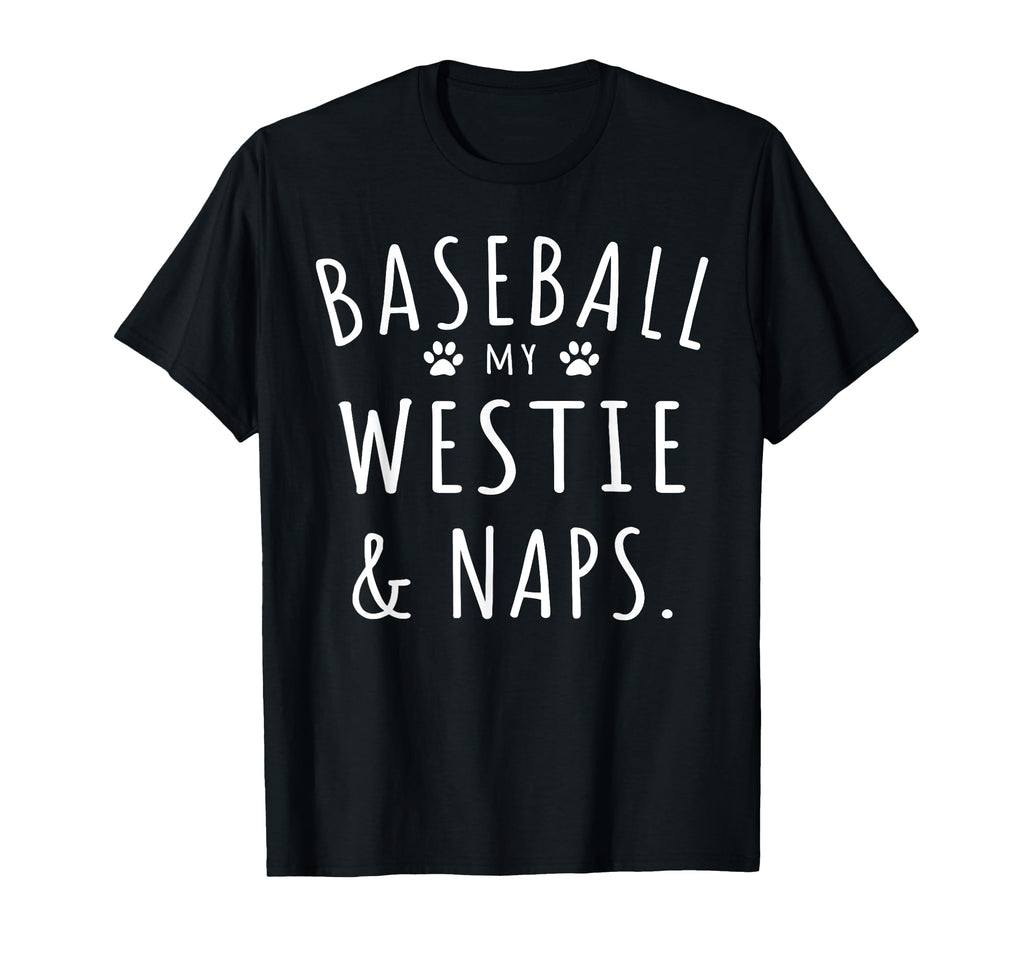 Baseball My Westie Naps Funny Westie T-Shirt - Trendy Graphic for Adults - T-Shirt, Sweatshirt, Hoodie