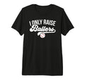 I Only Raise Ballers Baseball Mom T-Shirt - Minimalist Print for Adults - T-Shirt, Sweatshirt, Hoodie