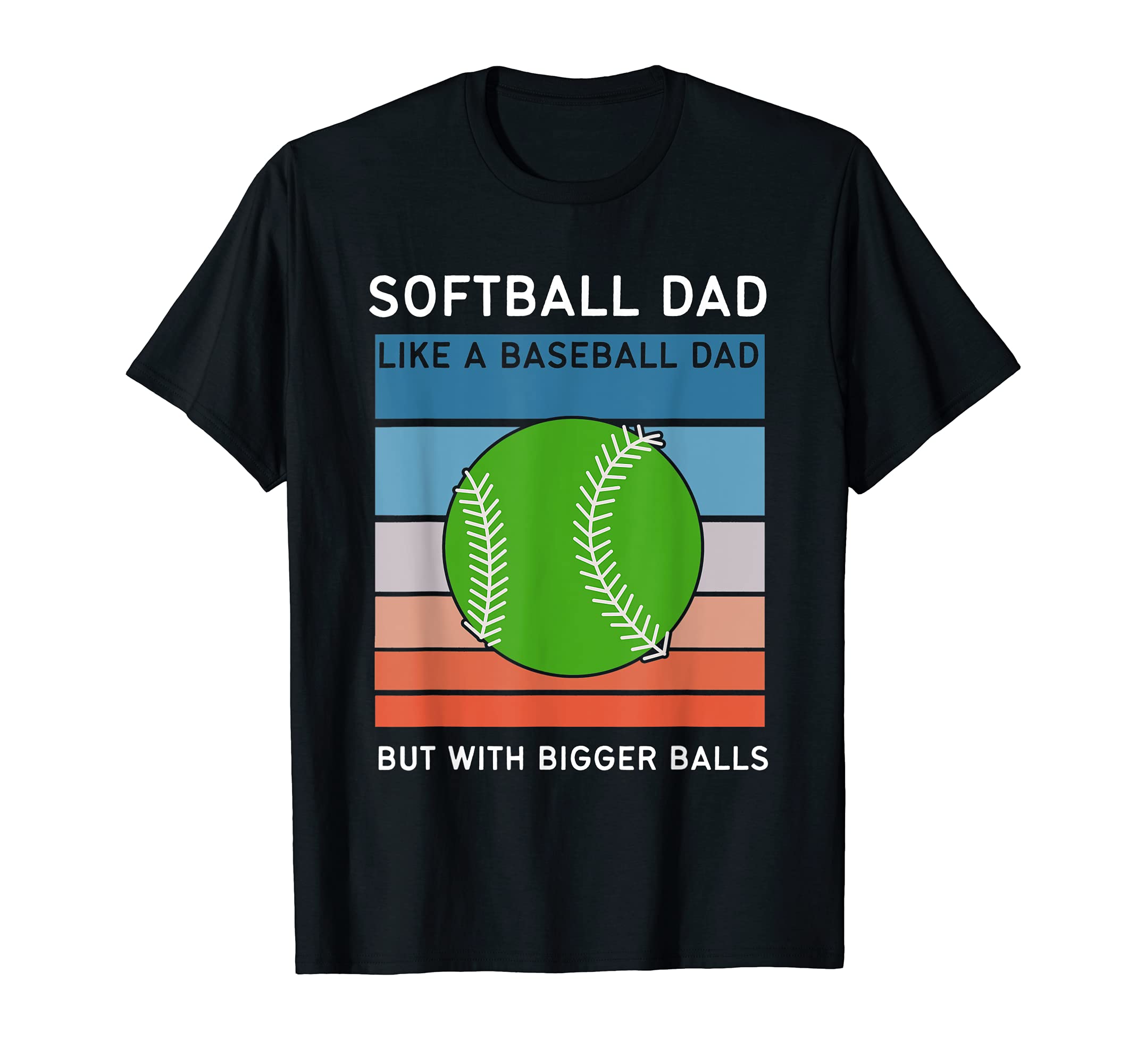 Mens Softball Dad Like Baseball T-Shirt - Casual Everyday Wear for Adults - T-Shirt, Sweatshirt, Hoodie
