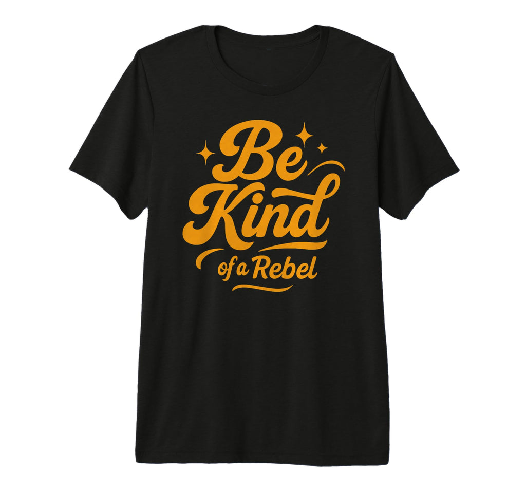 Be Kind Rebel 70S Groovy Typography Tri T-Shirt - Streetwear Style Unisex - T-Shirt, Sweatshirt, Hoodie