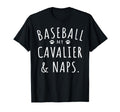 Baseball My Cavalier Naps Funny T-Shirt - Graphic Print for Adults - T-Shirt, Sweatshirt, Hoodie