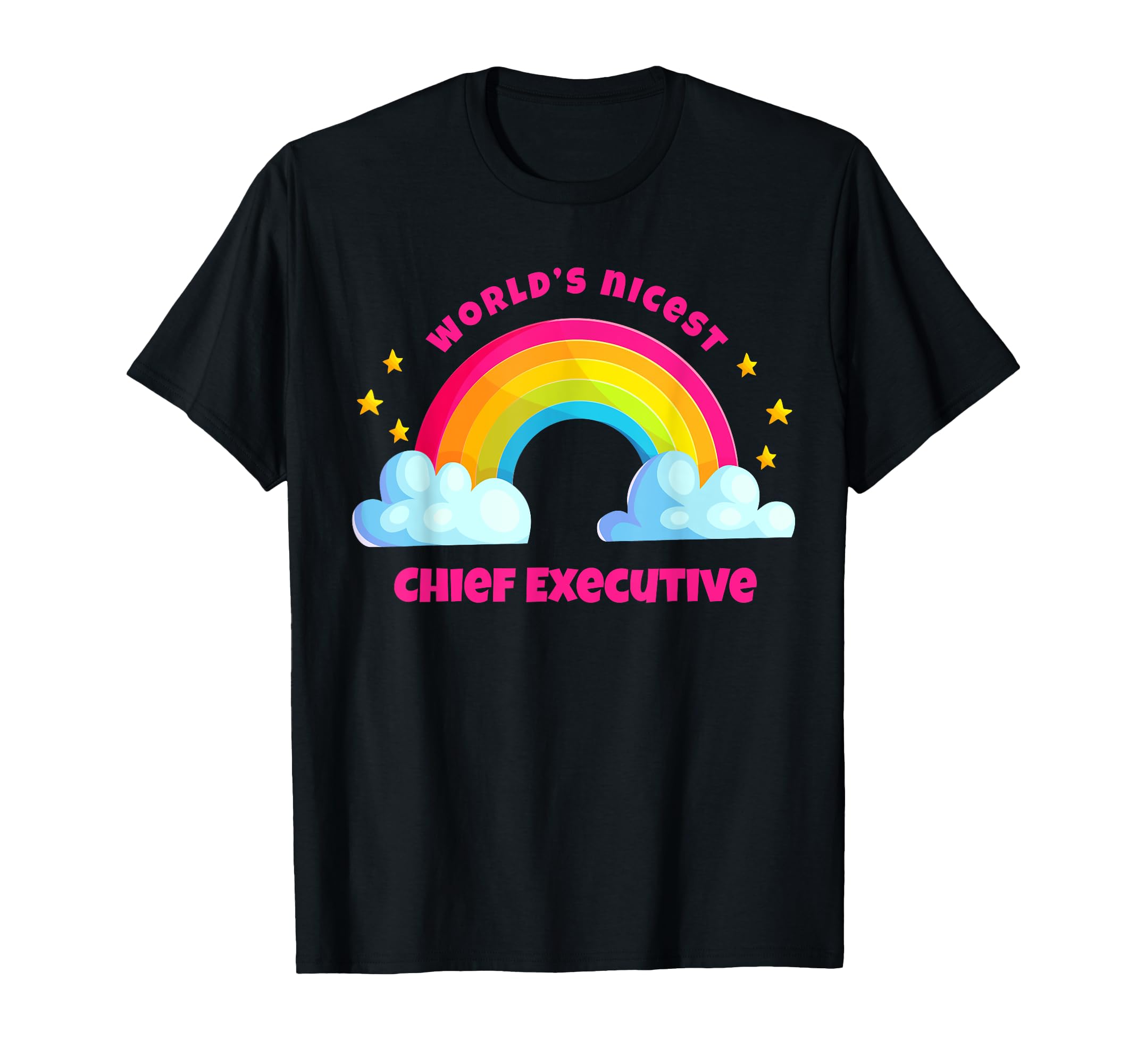 Worlds Nicest Chief Executive Shirts T-Shirt - Fun Novelty Design Unisex - T-Shirt, Sweatshirt, Hoodie