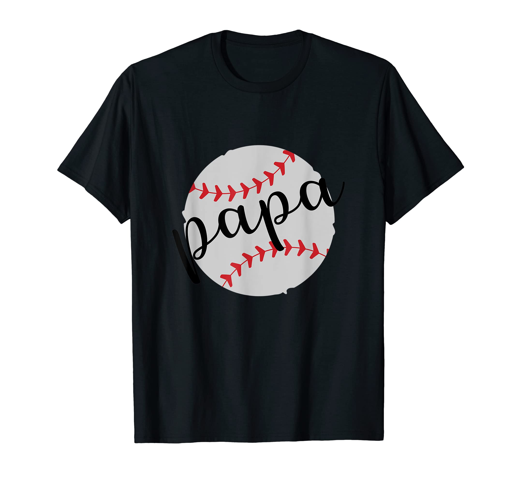 Baseball Papa Father Funny Dad Husband T-Shirt - Streetwear Style Unisex - T-Shirt, Sweatshirt, Hoodie