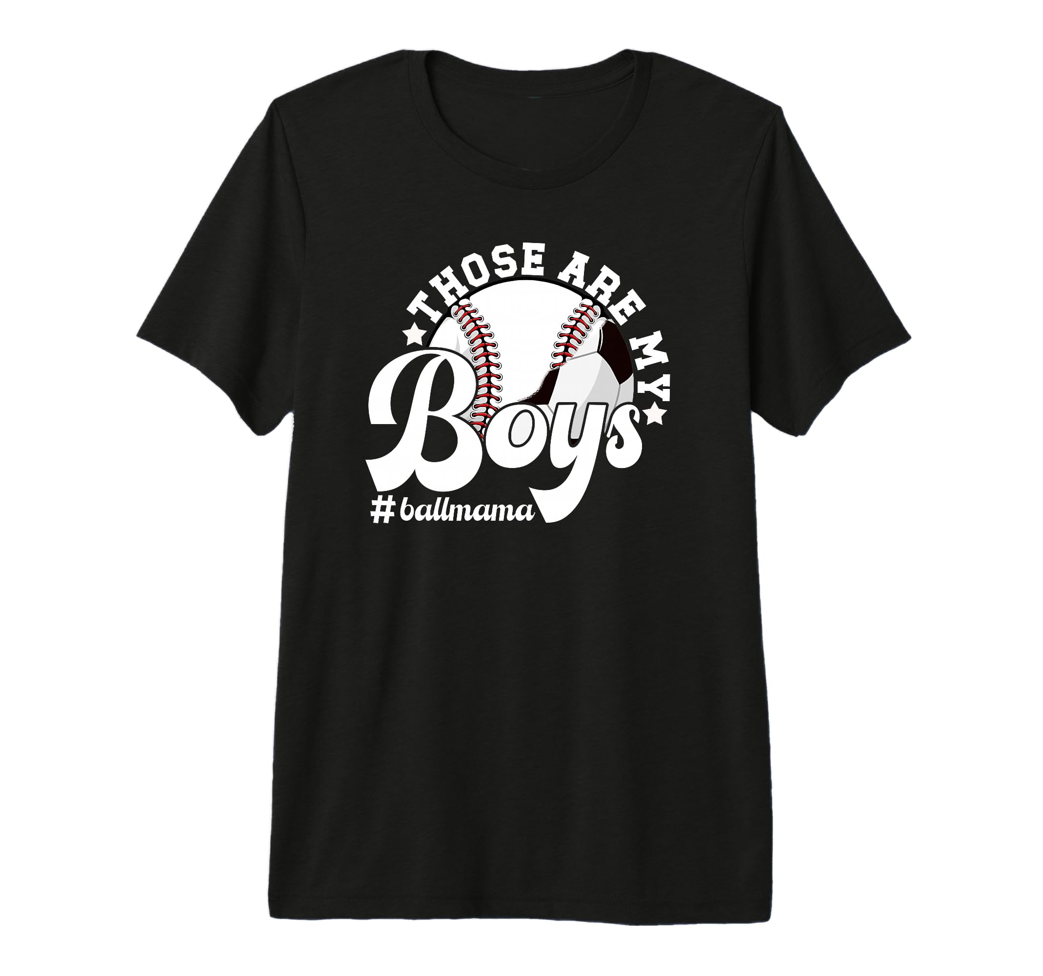 Those Are My Ball Mama Soccer T-Shirt - Aesthetic Graphic for Adults - T-Shirt, Sweatshirt, Hoodie