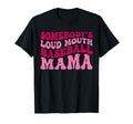 Somebodys Loudmouth Baseball Mama T-Shirt - Minimalist Print Men Women - T-Shirt, Sweatshirt, Hoodie