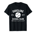 Sideline Social Club Baseball Weekends Are T-Shirt - Graphic Print Unisex - T-Shirt, Sweatshirt, Hoodie