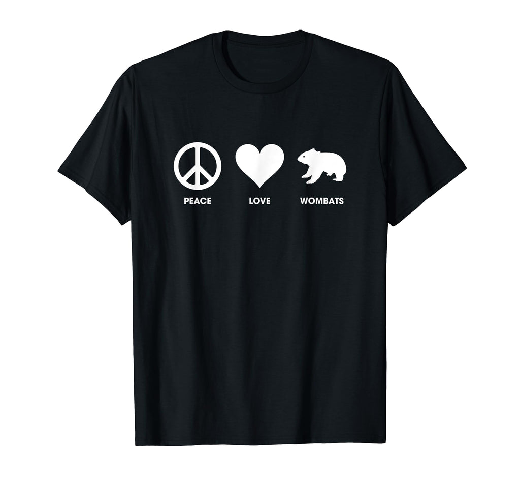 Peace Love And Wombats Wombat Lovers T-Shirt - Casual Everyday Wear Unisex - T-Shirt, Sweatshirt, Hoodie