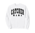 Catcher Mama Baseball Softball Mother Sweatshirt - Unique Graphic Unisex - T-Shirt, Sweatshirt, Hoodie