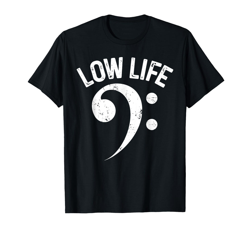Funny Low Life Bass Clef Music Lover T-Shirt - Minimalist Print for Adults - T-Shirt, Sweatshirt, Hoodie