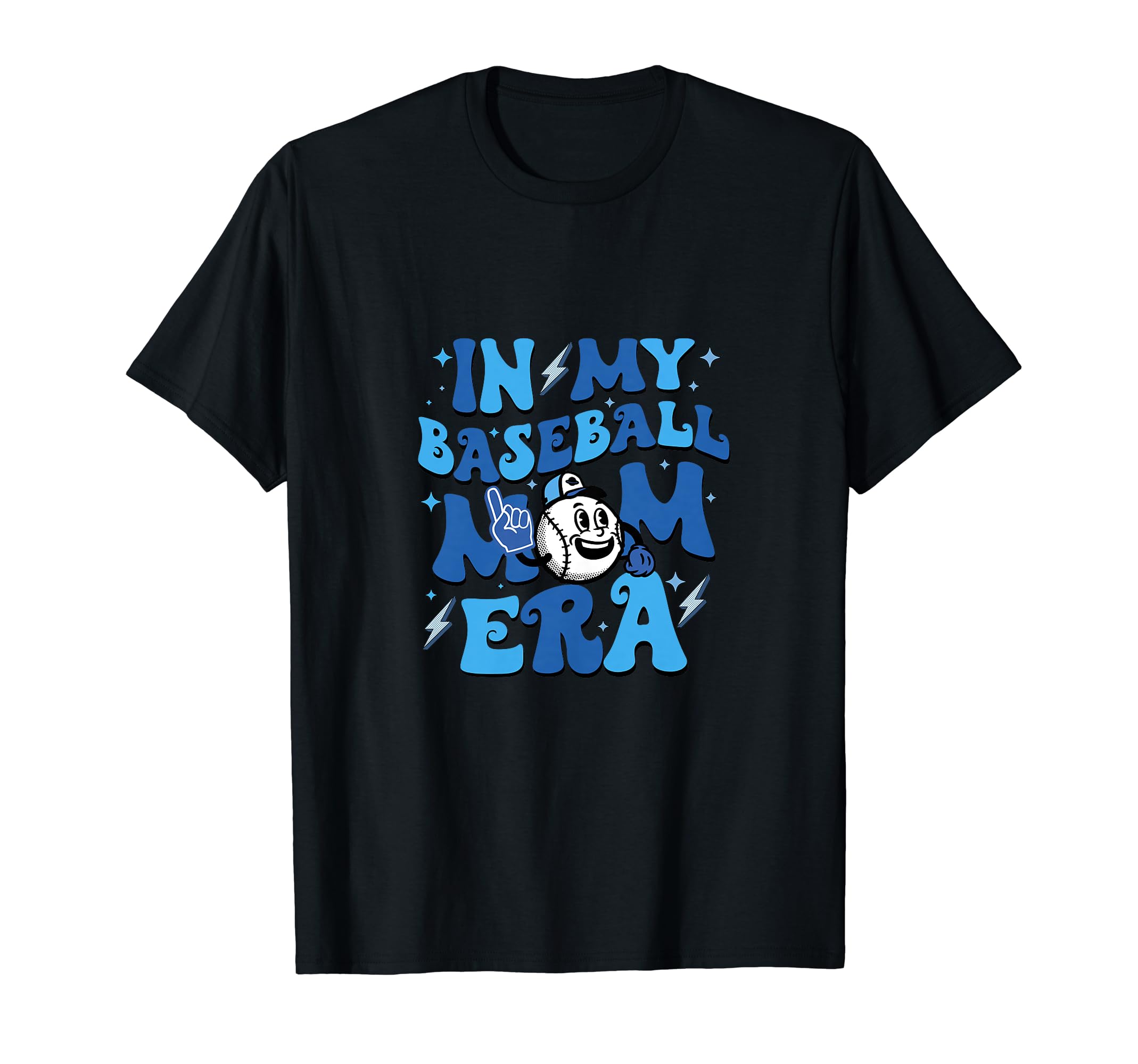 My Baseball Mom Era Funny Baseball T-Shirt - Fun Novelty Design Men Women - T-Shirt, Sweatshirt, Hoodie