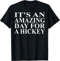 Cool Hickey Humor Quote Merch - Adult & Kids T-Shirts, Sweatshirts & Hoodies apparel design preview 1