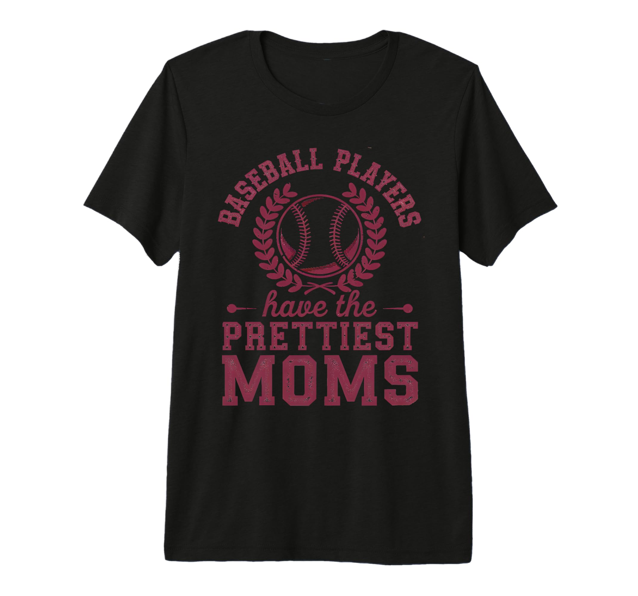Baseball Players Have Prettiest Moms T-Shirt - Graphic Print Men Women - T-Shirt, Sweatshirt, Hoodie