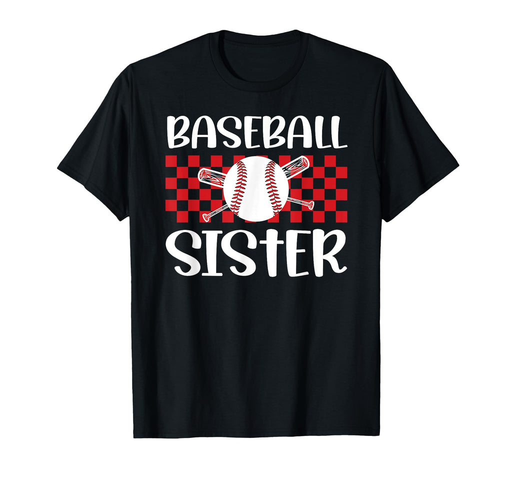 Baseball Sister Baseball Player Baseball Sis T-Shirt - Graphic Print Unisex - T-Shirt, Sweatshirt, Hoodie