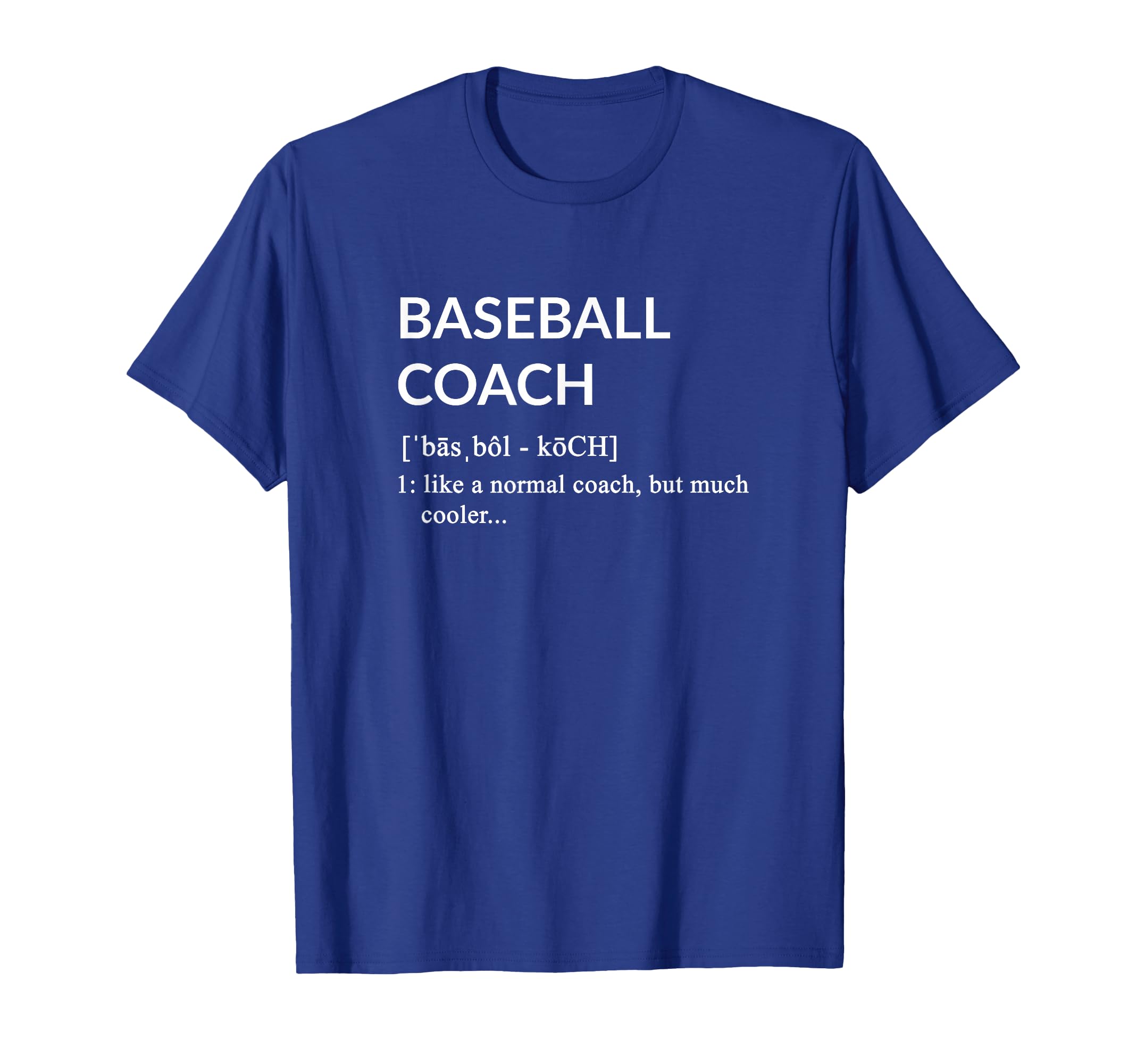 Baseball Coach Baseball Coach Definition T-Shirt - Trendy Graphic Men Women - T-Shirt, Sweatshirt, Hoodie