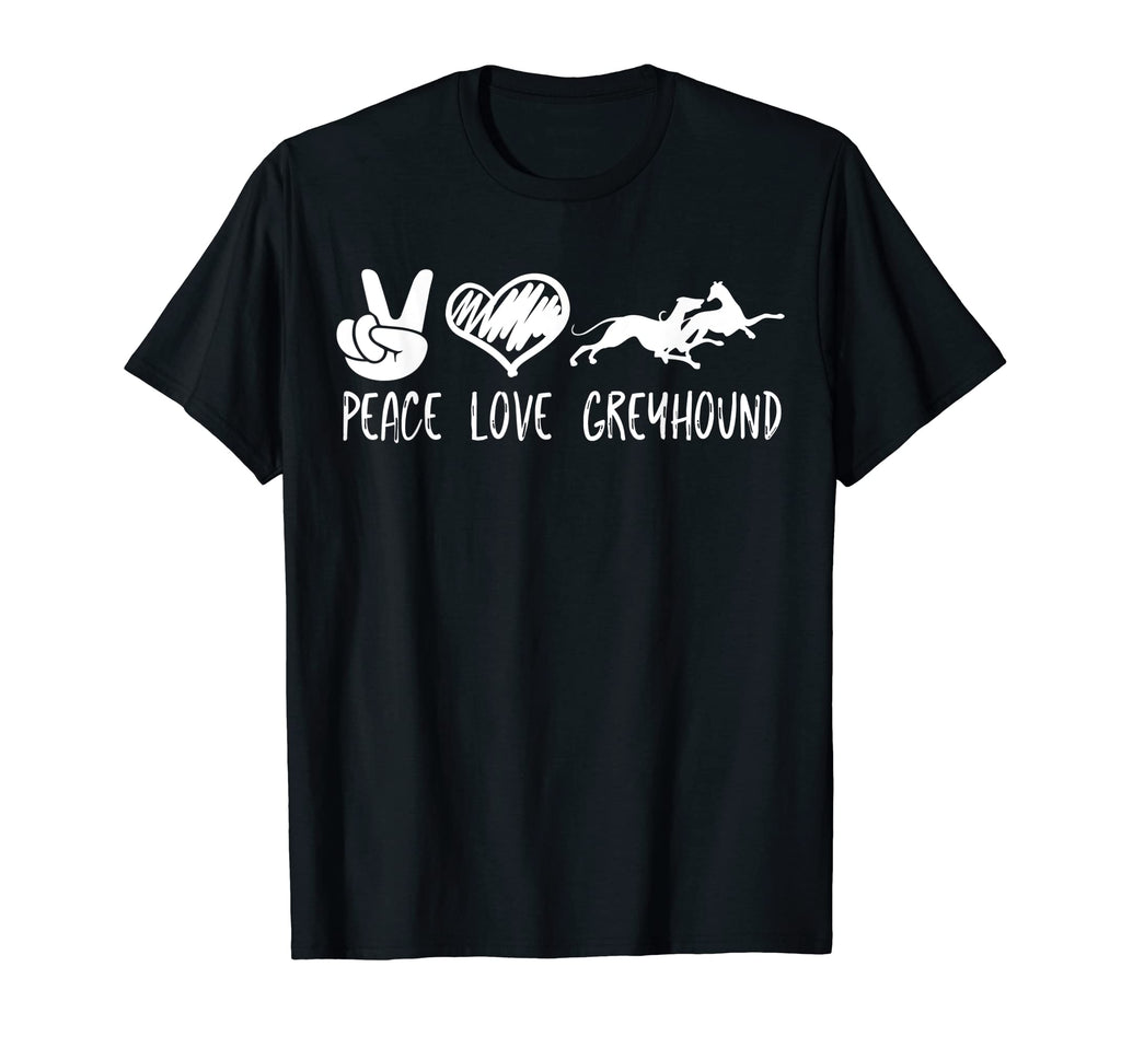 Peace Love And Greyhound T-Shirt - Graphic Print Unisex - T-Shirt, Sweatshirt, Hoodie